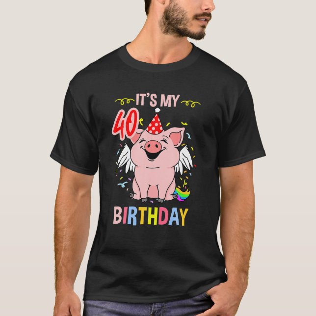 Camiseta Es Mi Cerdo De 40 Años (Anverso)