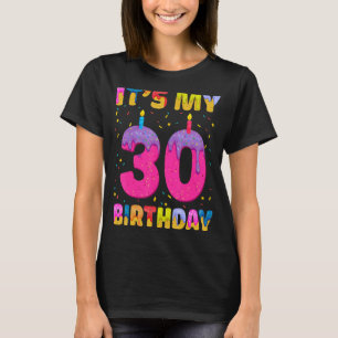 Camiseta Es mi Chica de cumpleaños número 30, dulce de donu