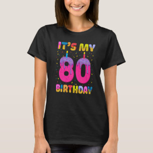 Camiseta Es mi Chica de cumpleaños número 80 dulce donut fe