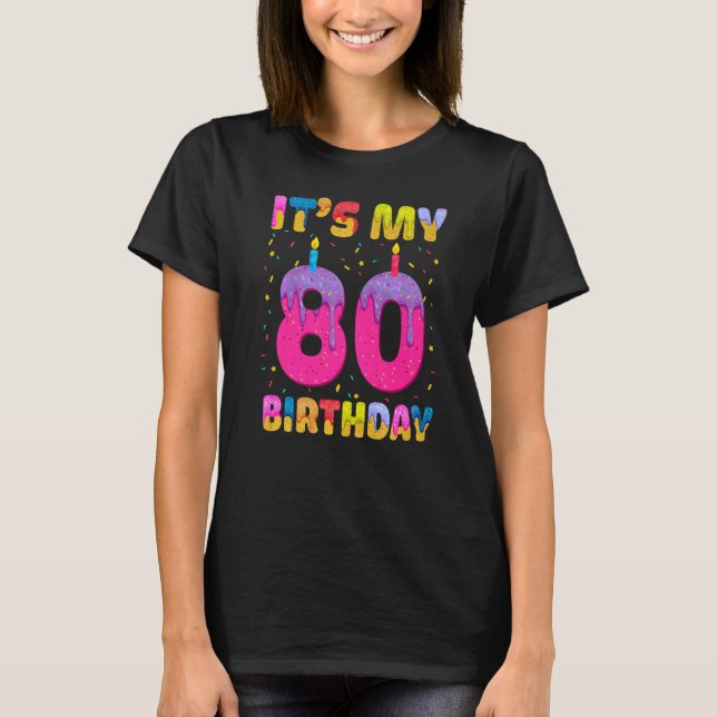 Camiseta Es mi Chica de cumpleaños número 80 dulce donut fe (Anverso)