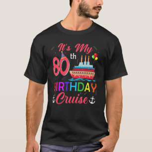 Camiseta Es mi crucero de cumpleaños número 80 Fiesta Vac