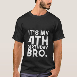 Camiseta Es mi cuarto cumpleaños hermano hermano de día B d