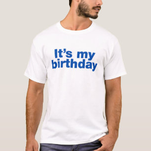 Camiseta Es mi cumpleaños