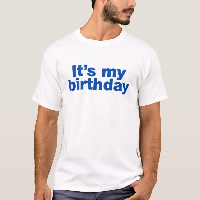 Camiseta Es mi cumpleaños (Anverso)