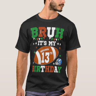 Camiseta Es Mi Cumpleaños 13 13 Años Fútbol Pl