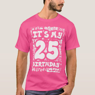 Camiseta Es Mi Cumpleaños 25 Con Hip Hop Y Graffiti St