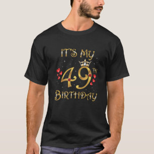 Camiseta Es mi cumpleaños 49, 49 años, cumpleaños 49