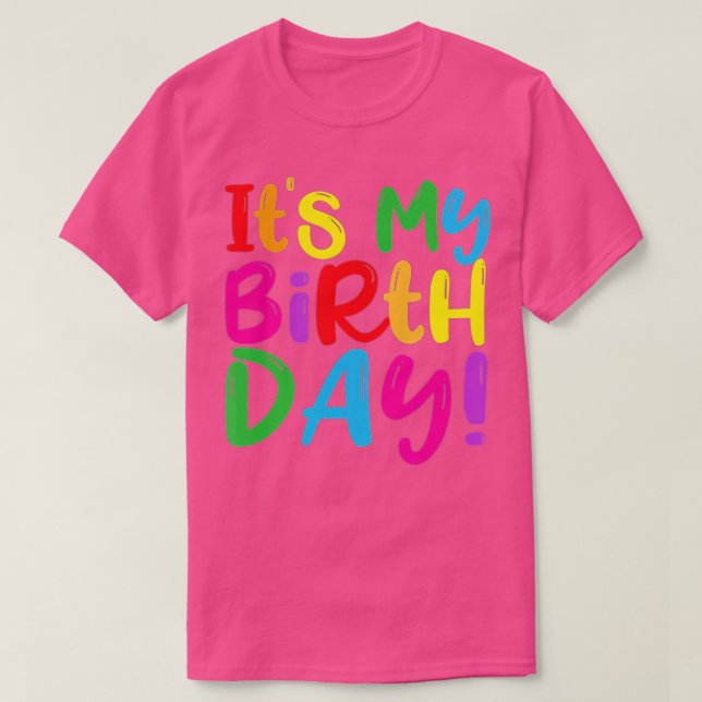 Camiseta Es mi cumpleaños Chicas regalos a las mujeres Fies (Diseño del anverso)