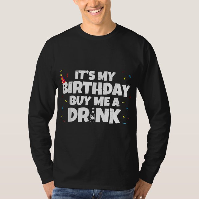 Camiseta Es Mi Cumpleaños Comprarme Una Bebida Cumpleaños (Anverso)