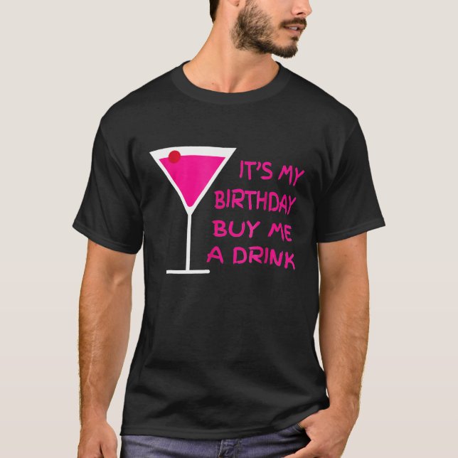 Camiseta Es Mi Cumpleaños Comprarme Una Bebida Fiesta Para  (Anverso)