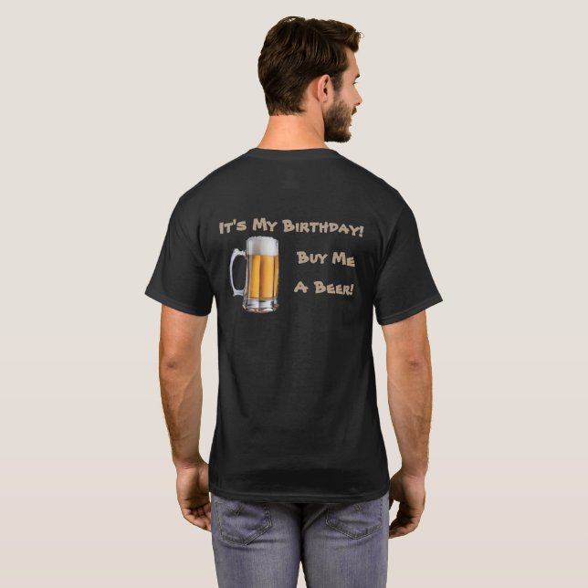 Camiseta ¡Es mi cumpleaños!  ¡Cómpreme una cerveza! (Reverso completo)