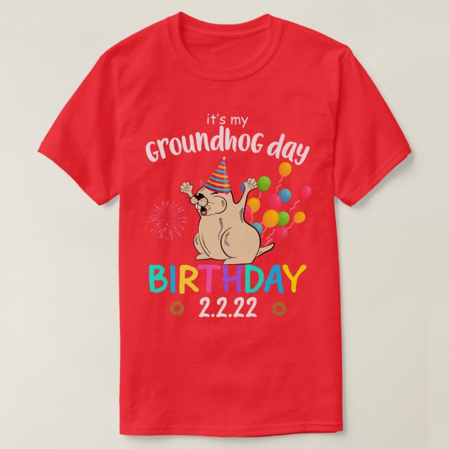 Camiseta Es mi cumpleaños de Groundhog Day 2  (Diseño del anverso)