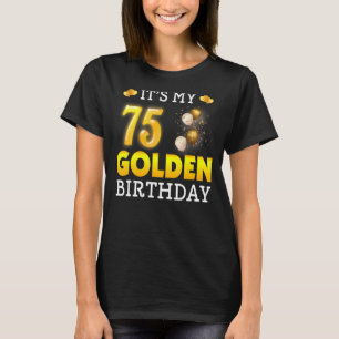 Camiseta Es mi cumpleaños de oro, 75 años para los hombres