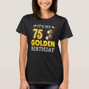 Camiseta Es mi cumpleaños de oro, 75 años para los hombres