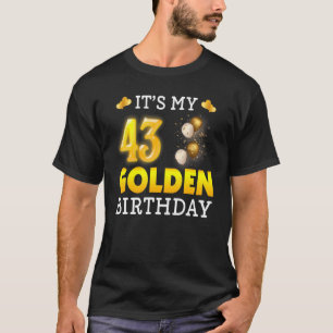 Camiseta Es mi cumpleaños de oro, cumpleaños número 43, par
