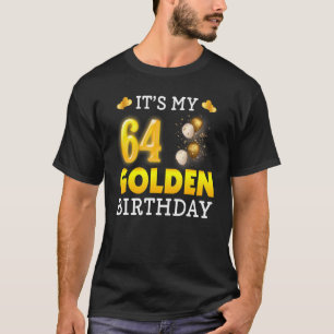 Camiseta Es mi cumpleaños de oro, cumpleaños número 64, par