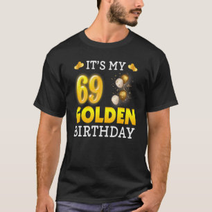 Camiseta Es mi cumpleaños de oro, cumpleaños número 69, par