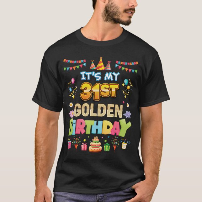 Camiseta Es mi cumpleaños de oro de 31 años feliz pa (Anverso)