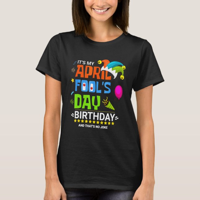 Camiseta Es mi cumpleaños de Pascua de Día de los Inocentes (Anverso)