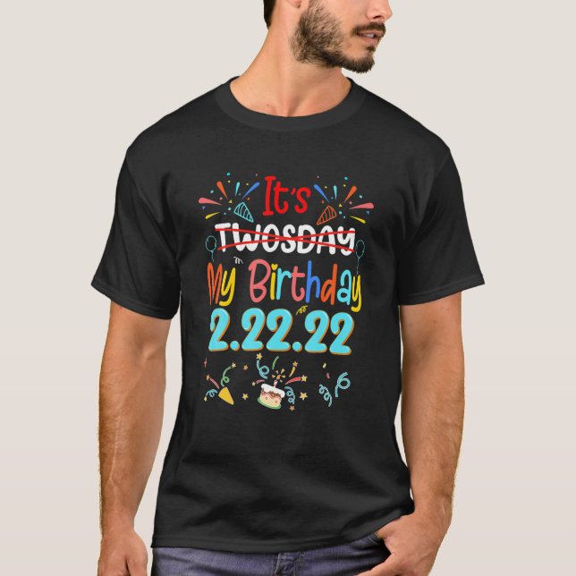 Camiseta Es Mi Cumpleaños Dos Días Martes 2 22 22 Divertido (Anverso)