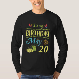 Camiseta Es mi cumpleaños el 20 de mayo feliz para mi mam
