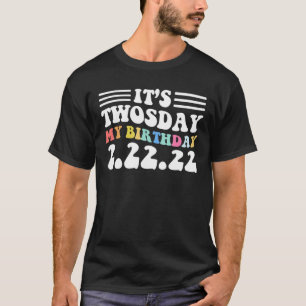 Camiseta Es mi cumpleaños feliz 22 22 22 22 febrero 22