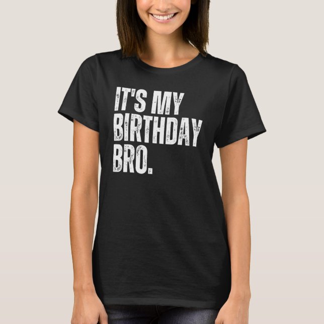 Camiseta Es mi cumpleaños, fiesta de cumpleaños para jóvene (Anverso)