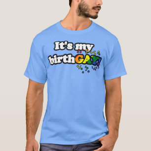 Camiseta Es mi cumpleaños, GAY, un divertido orgullo gay