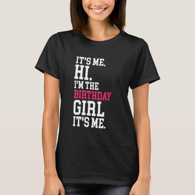Camiseta Es mi cumpleaños, hola, soy la cumpleañera, es div (Anverso)