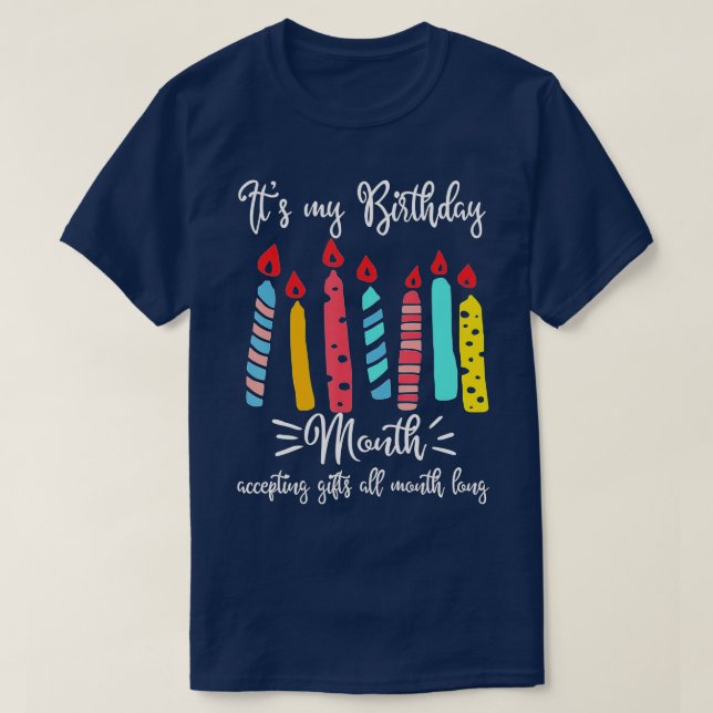 CAMISETA ES MI CUMPLEAÑOS MES ACEPTANDO REGALOS TODO EL MES (Diseño del anverso)