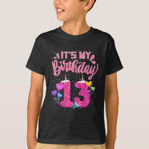 Camiseta Es mi cumpleaños número 13 feliz de tener 13 años