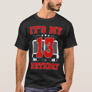 Camiseta Es Mi Cumpleaños Número 13 Tema De Hockey Sobre Hi