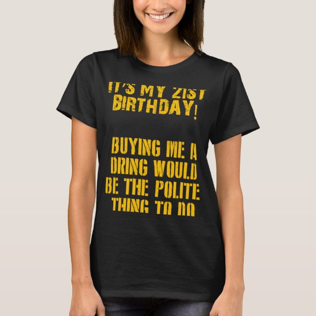 Camiseta Es mi cumpleaños número 21 (Anverso)