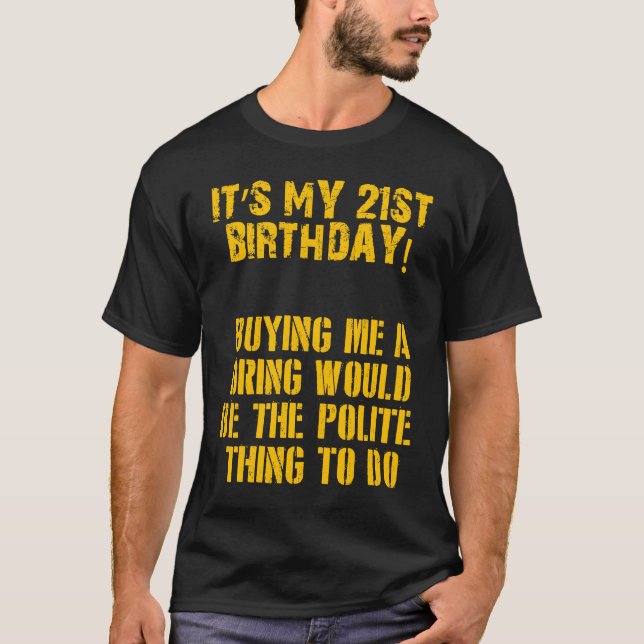 Camiseta Es mi cumpleaños número 21 (Anverso)