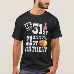 Camiseta Es mi cumpleaños número 21 anual número 32