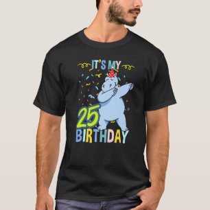 Camiseta Es mi cumpleaños número 25 Dabbing Hippo