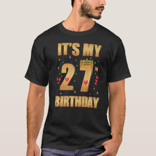 Camiseta Es mi cumpleaños número 27, cumpleaños número 27,