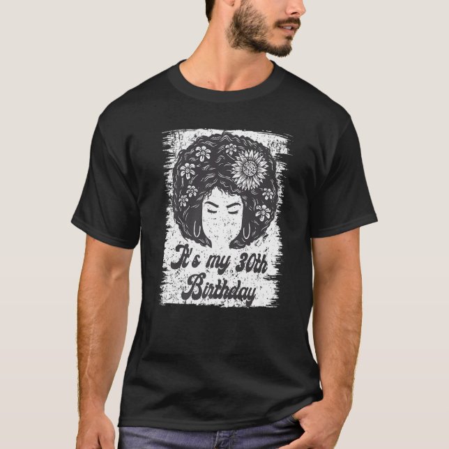 Camiseta Es mi cumpleaños número 30, cumpleaños de Chica af (Anverso)