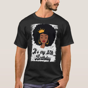 Camiseta Es mi cumpleaños número 37, cumpleaños de la reina