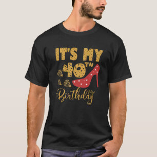 Camiseta Es mi cumpleaños número 40, 40 años, alto H