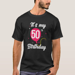 Camiseta Es Mi Cumpleaños Número 50 Divertido Cumpleaños 50