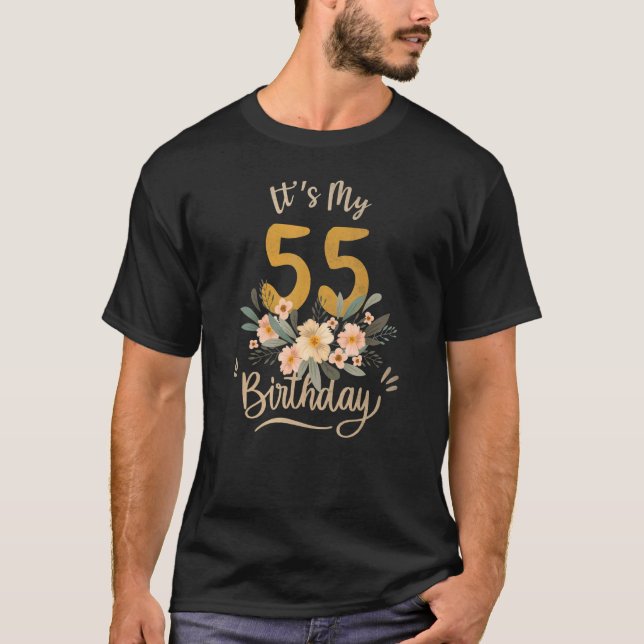 Camiseta Es mi cumpleaños número 55 (Anverso)