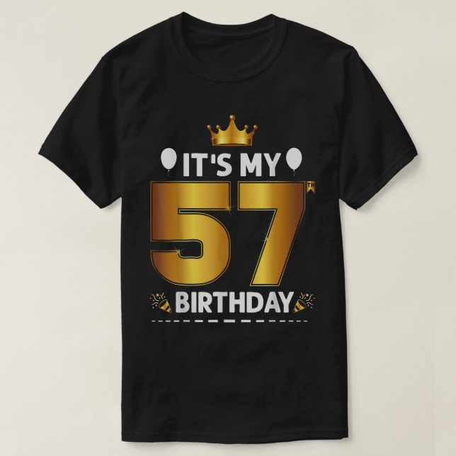 Camiseta Es mi cumpleaños número 57, cumpleaños número 57,  (Diseño del anverso)