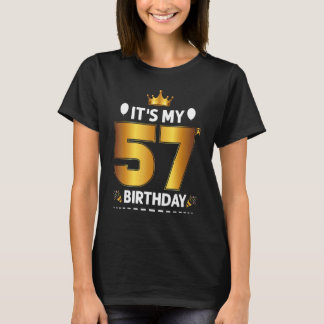 Camiseta Es mi cumpleaños número 57, cumpleaños número 57,