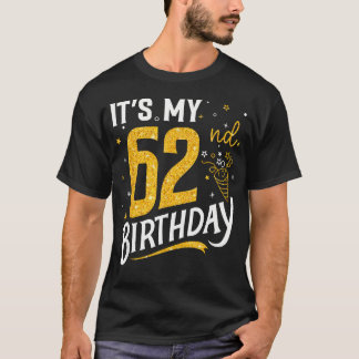 Camiseta Es Mi Cumpleaños Número 62 62 Años De Edad