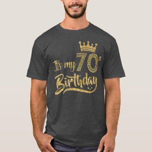 Camiseta Es mi cumpleaños número 70 Corona, cumpleaños 7