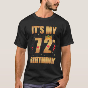 Camiseta Es mi cumpleaños número 72, cumpleaños número 72,