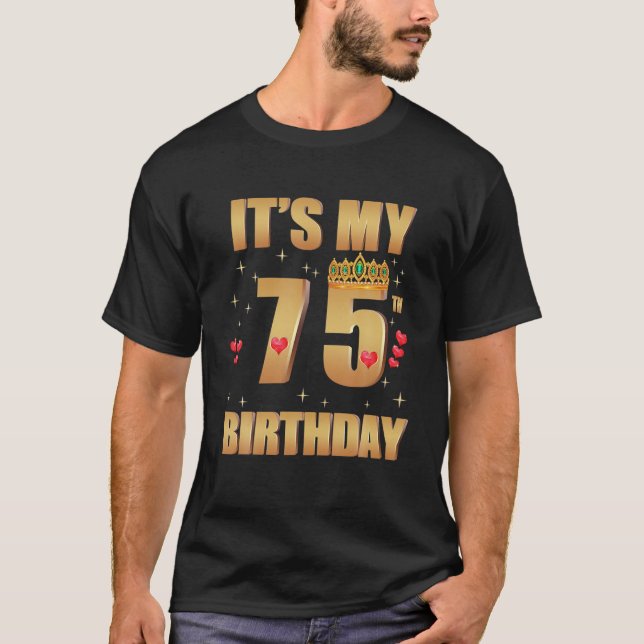 Camiseta Es mi cumpleaños número 75, 75 años, cumpleaños nú (Anverso)