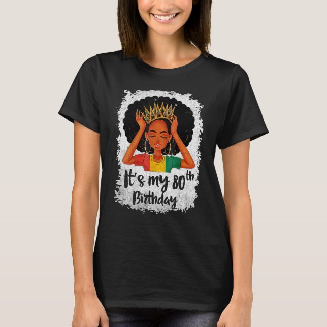 Camiseta Es mi cumpleaños número 80, Melanin negro de 80 añ (Anverso)