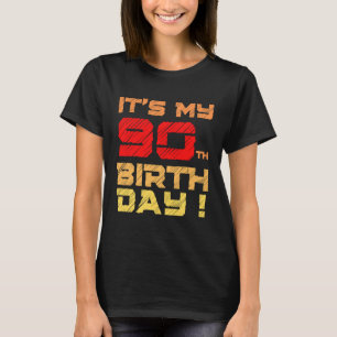 Camiseta Es mi cumpleaños número 90 para hombres mujeres ni